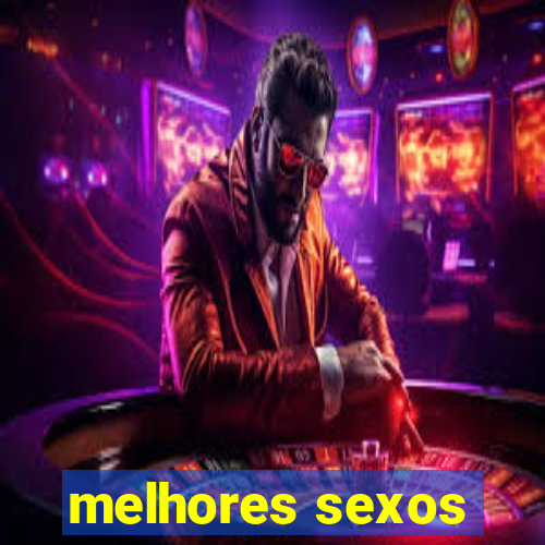 melhores sexos